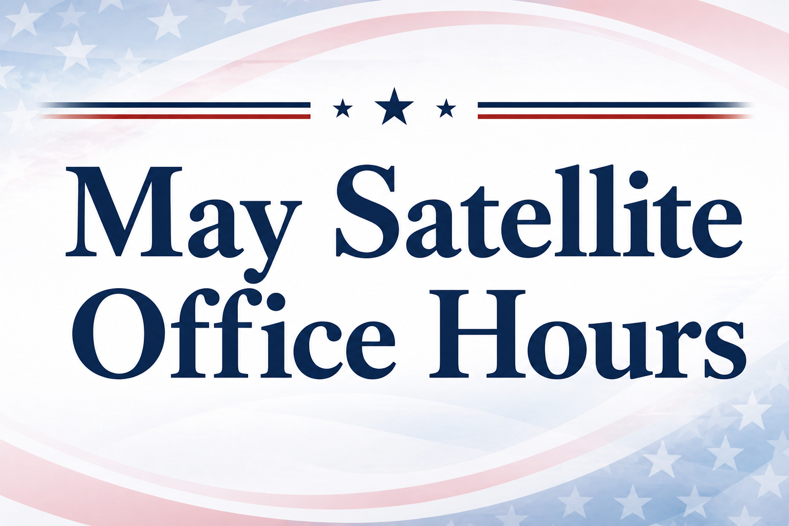 May Satellite Office Hours
