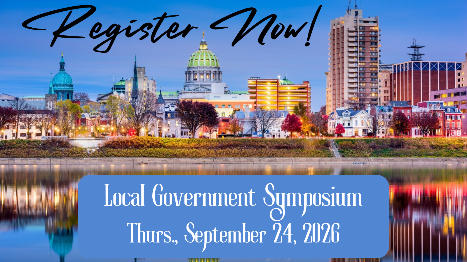 Promotional graphic for the 6th Annual Local Government Symposium on Sept. 24, featuring a Pennsylvania city skyline and “Register Now” text.